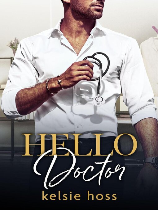 Title details for Hello Doctor by Kelsie Hoss - Wait list